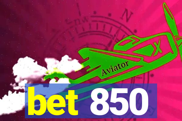 bet 850